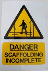 scaffolding incomplete sign