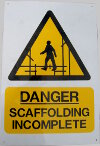 scaffolding incomplete sign