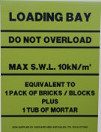 scaffolding loading bay sign